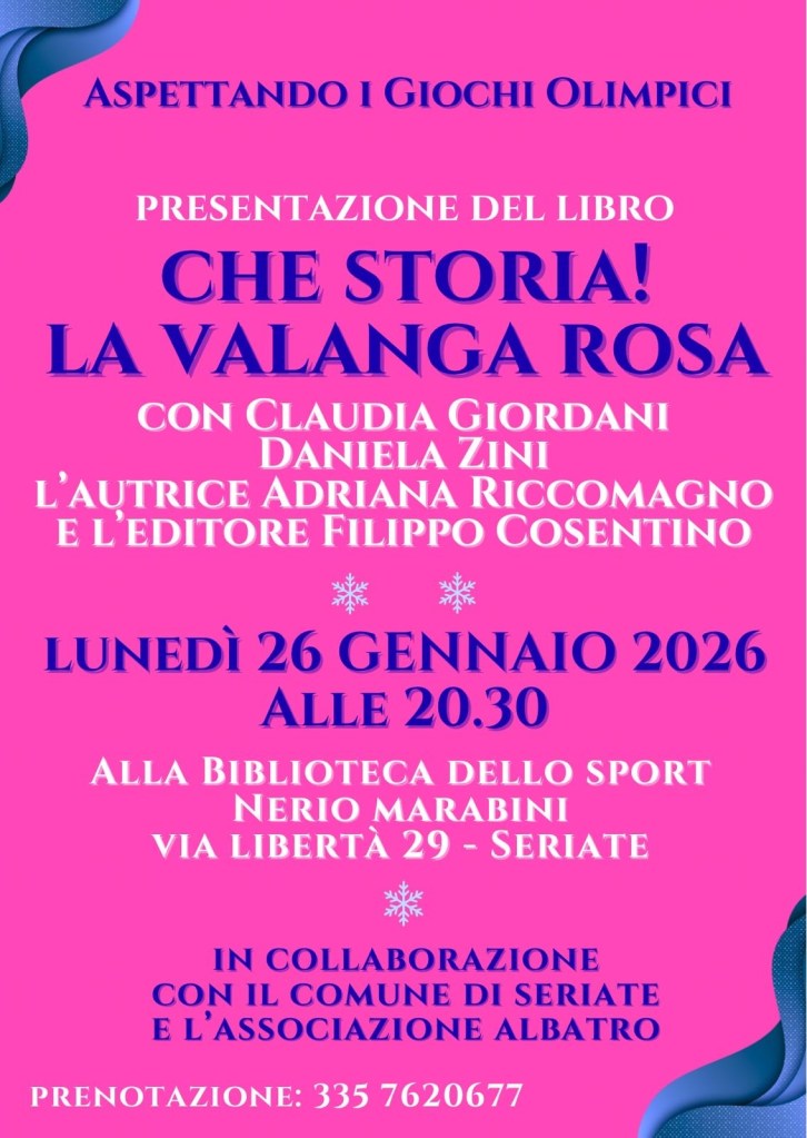 Che storia! La Valanga Rosa a Seriate (BG)